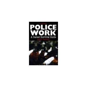  Police Work A Career Survival Guide (Paperback, 2004) 2nd 