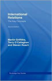 International Relations The Key Concepts, (0415228824), Martin 