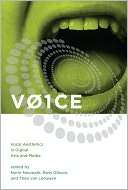 VOICE Vocal Aesthetics in Digital Arts and Media