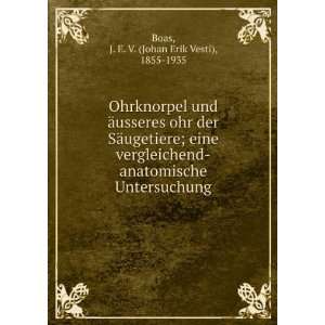   Untersuchung J. E. V. (Johan Erik Vesti), 1855 1935 Boas Books