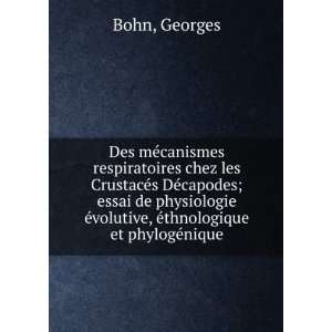   thnologique et phylogÃ©nique (French Edition): Georges Bohn: Books