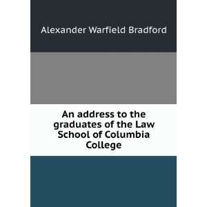   Columbia college; Alexander W. 1815 1867 Bradford  Books