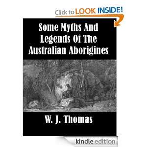   of the Australian Aborigines W. J. Thomas  Kindle Store
