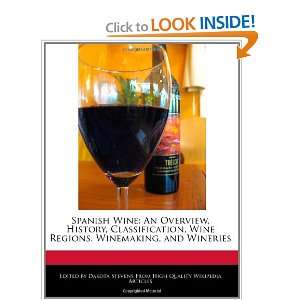   , History, Classification, Wine Regions, Winemaking, and Wineries