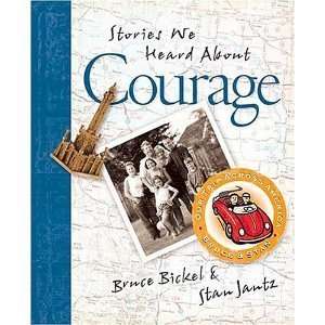  Bruce & Stan Books Stories We Heard About Courage: Books