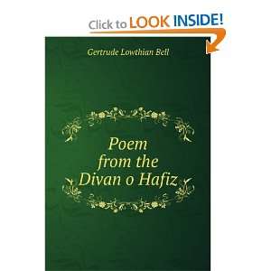  Poem from the Divan o Hafiz: Gertrude Lowthian Bell: Books