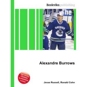  Alexandre Burrows Ronald Cohn Jesse Russell Books