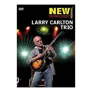  The Larry Carlton Trio   New Morning: The Paris Concert 