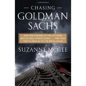  Chasing Goldman Sachs How the Masters of the Universe 