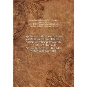   elogiaco,Figueiredo, Caetano de Brito. Diario panegyrico Lima: Books