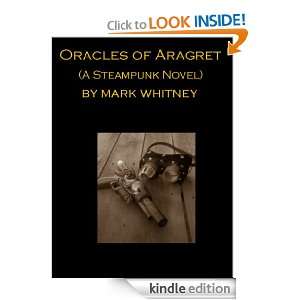   of Aragret (a Steampunk Novel) Mark Whitney  Kindle Store