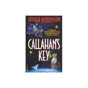  Callahans Key (9780553580600): Spider Robinson: Books