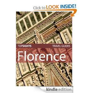 Top Sights Travel Guide: Florence (Top Sights Travel Guides) [Kindle 