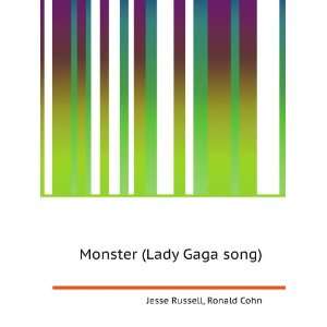  Monster (Lady Gaga song): Ronald Cohn Jesse Russell: Books