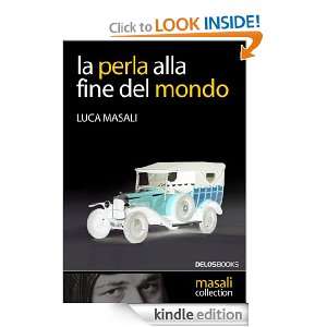 La perla alla fine del mondo (Italian Edition): Luca Masali:  