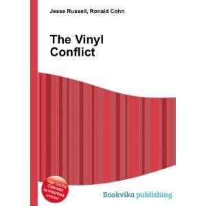  The Vinyl Conflict Ronald Cohn Jesse Russell Books