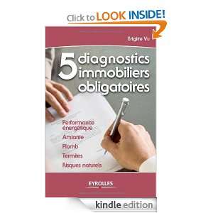 diagnostics immobiliers obligatoires (French Edition) Brigitte Vu 