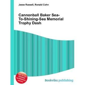  Cannonball Baker Sea To Shining Sea Memorial Trophy Dash 