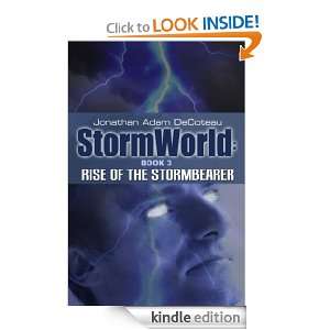Storm World: Rise Of The Stormbearer: Jonathan DeCoteau:  