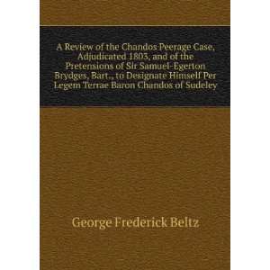  A Review of the Chandos Peerage Case, Adjudicated 1803 