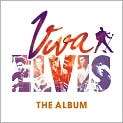 CD Cover Image. Title: Viva Elvis: The Album, Artist: Elvis Presley