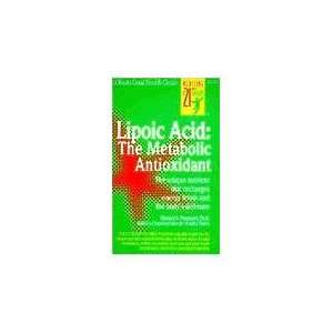  Lipoic Acid the Metabolic Antioxidant Passwater from 