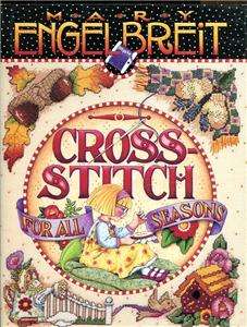 Mary Engelbreits Cross Stitch For All Seasons   192 Page Book  