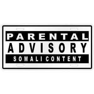  New  Parental Advisory / Somali Content  Somalia License 