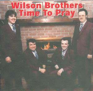 THE WILSON BROTHERS TIME TO PRAY (CD)  