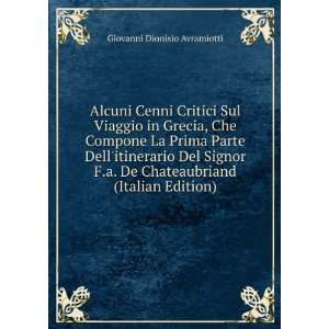   Chateaubriand (Italian Edition) Giovanni Dionisio Avramiotti Books