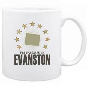   New  I Am Famous In Evanston  Wyoming Mug Usa City