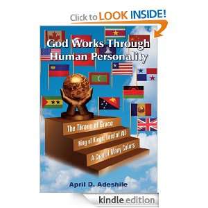 God Works Through Human Personality April D. Adeshile  