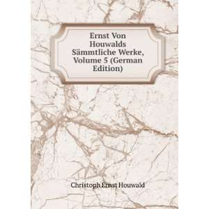   German Edition) (9785876409362) Christoph Ernst Houwald Books