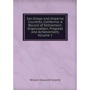  San Diego and Imperial Counties, California: A Record of 