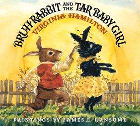 Bruh Rabbit and the Tar Baby Girl by Virginia Hamilton 2003, Hardcover 
