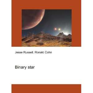 Binary star Ronald Cohn Jesse Russell  Books