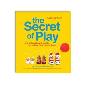  The Secret of Play by Ann Pleshette Murphy Toys & Games