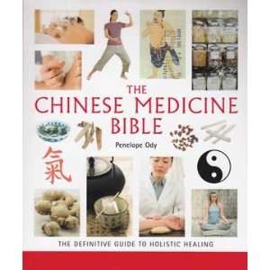  Chinese Medicine Bible by Penelope Ody 