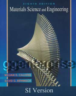 Materials Science and Engineering 8th Callister SI Code 9780470419977 