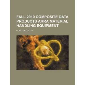  Fall 2010 composite data products ARRA material handling 