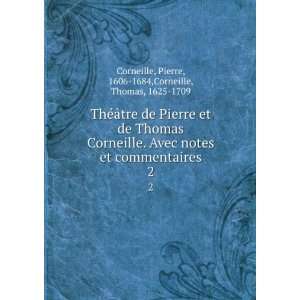   Pierre, 1606 1684,Corneille, Thomas, 1625 1709 Corneille Books