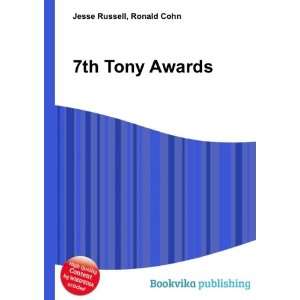  7th Tony Awards: Ronald Cohn Jesse Russell: Books