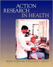 Action Research in Health, (0130985783), Ernie Stringer, Textbooks 