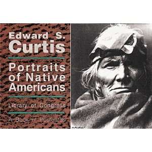  Edward S. Curtis: Portraits of Native Americans: A Book of 