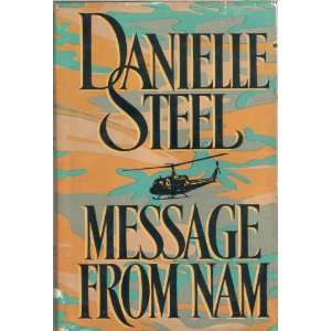  Message From Nam: Danielle; Danielle Steele Steele: Books