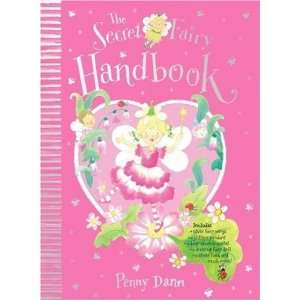  The Secret Fairy Handbook [Hardcover]: Penny Dann: Books
