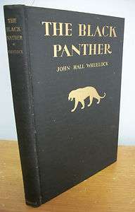 THE BLACK PANTHER by John Hall Wheelock, 1922 1st Edition Inscribed 