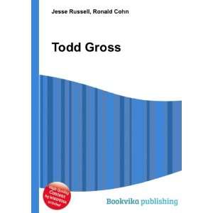  Todd Gross: Ronald Cohn Jesse Russell: Books