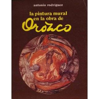 La pintura mural en la obra de Orozco (Spanish Edition)