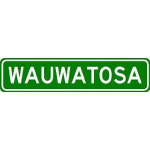 WAUWATOSA City Limit Sign   High Quality Aluminum:  Sports 